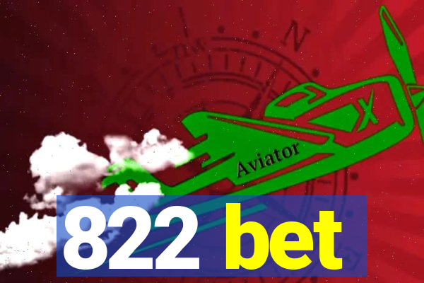 822 bet